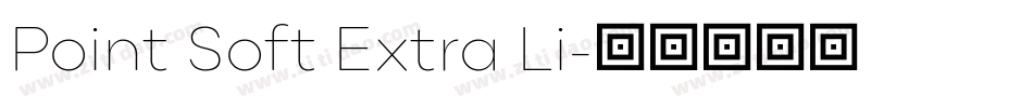 Point Soft Extra Li字体转换